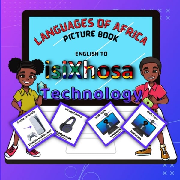 Languages of Africa Kids Picture Book: English to isiXhosa (Technology) (Learn Xhosa) 