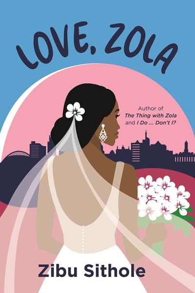 Love, Zola by Zibu Sithole