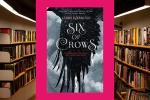 Six of Crows By Leigh Bardugo